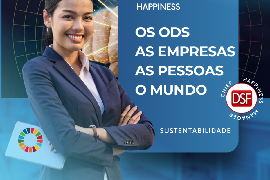 Happiness Manager; Felicidades nas organizações; ODS (objetivos de desenvolvimento Sustentável)